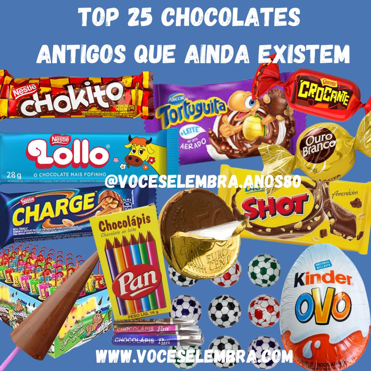 Top 25 chocolates antigos que ainda existem Você se Lembra